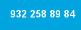 932 258 89 84
